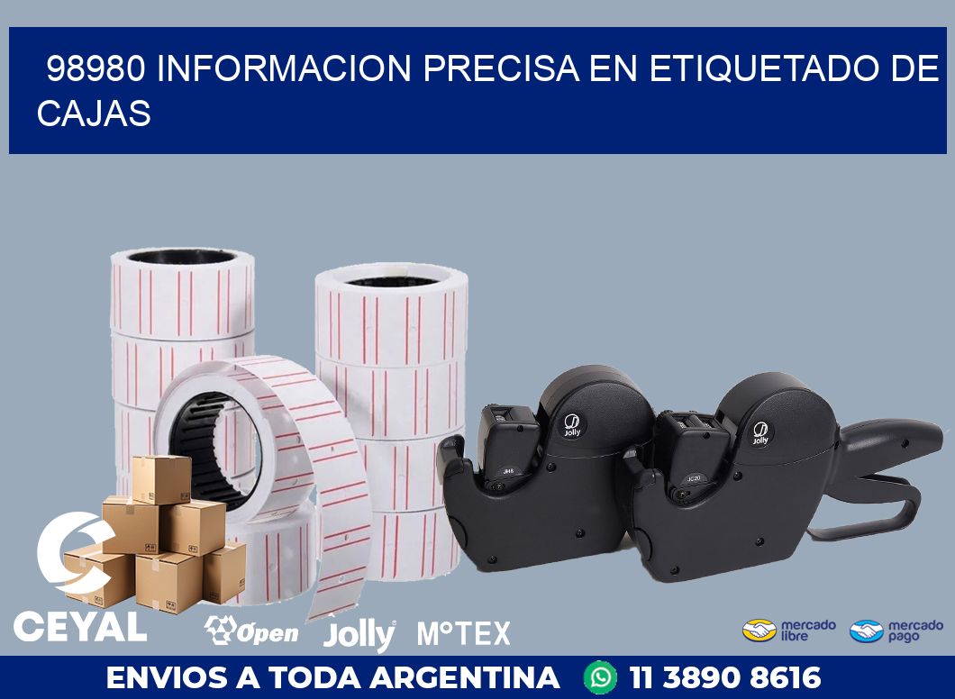 98980 INFORMACION PRECISA EN ETIQUETADO DE CAJAS