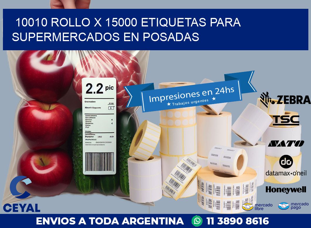 10010 ROLLO X 15000 ETIQUETAS PARA SUPERMERCADOS EN POSADAS