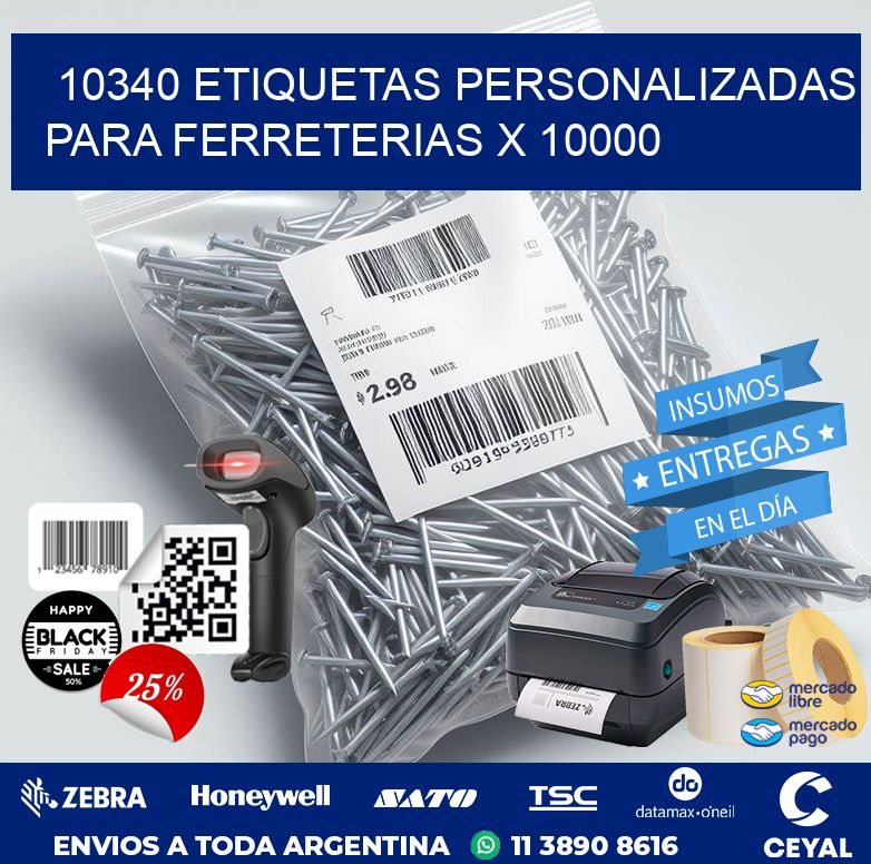 10340 ETIQUETAS PERSONALIZADAS PARA FERRETERIAS X 10000
