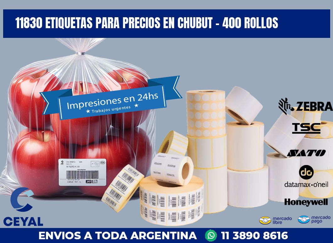 11830 ETIQUETAS PARA PRECIOS EN CHUBUT - 400 ROLLOS