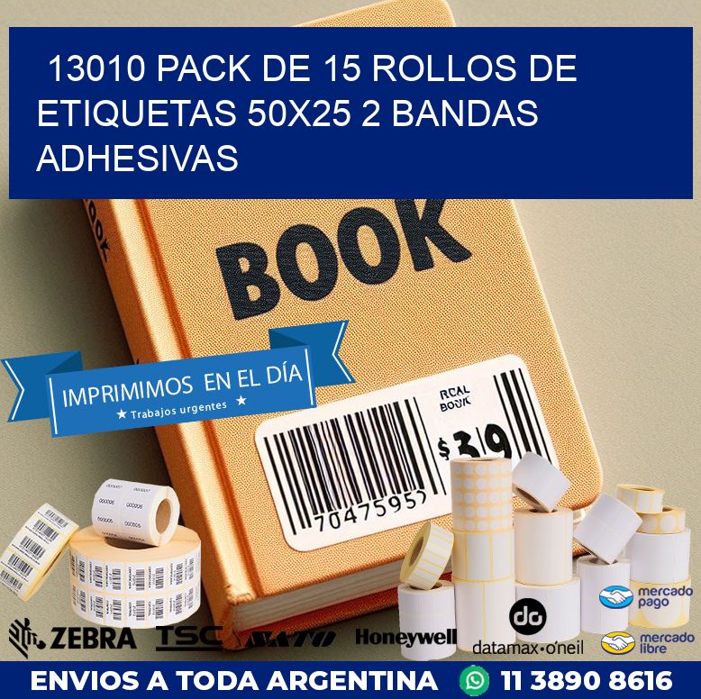 13010 PACK DE 15 ROLLOS DE ETIQUETAS 50X25 2 BANDAS ADHESIVAS