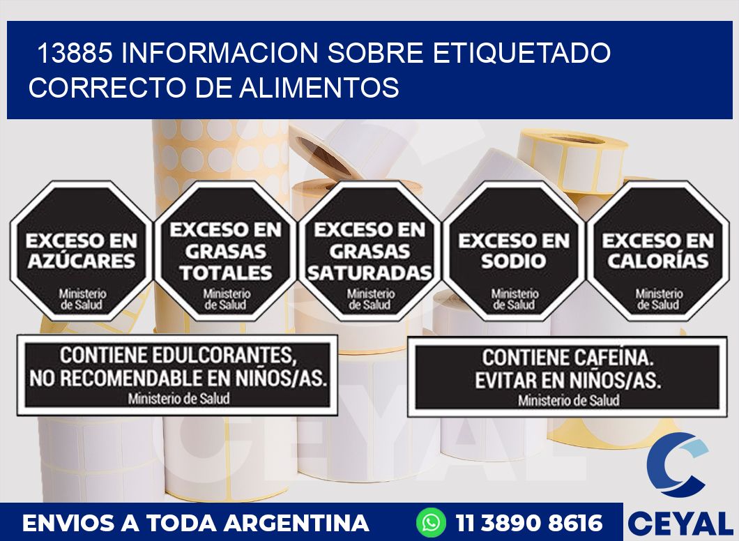 13885 INFORMACION SOBRE ETIQUETADO CORRECTO DE ALIMENTOS