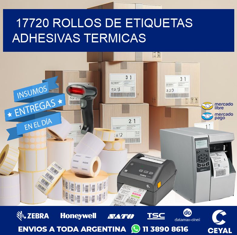 17720 ROLLOS DE ETIQUETAS ADHESIVAS TERMICAS