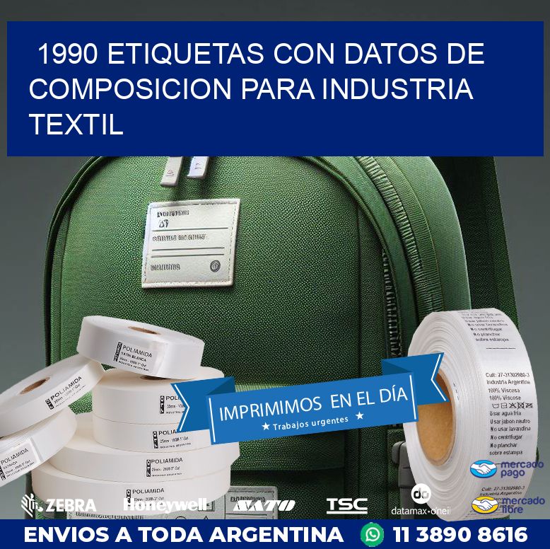 1990 ETIQUETAS CON DATOS DE COMPOSICION PARA INDUSTRIA TEXTIL