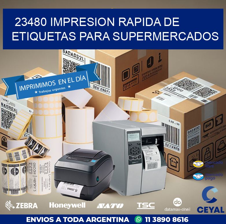23480 IMPRESION RAPIDA DE ETIQUETAS PARA SUPERMERCADOS