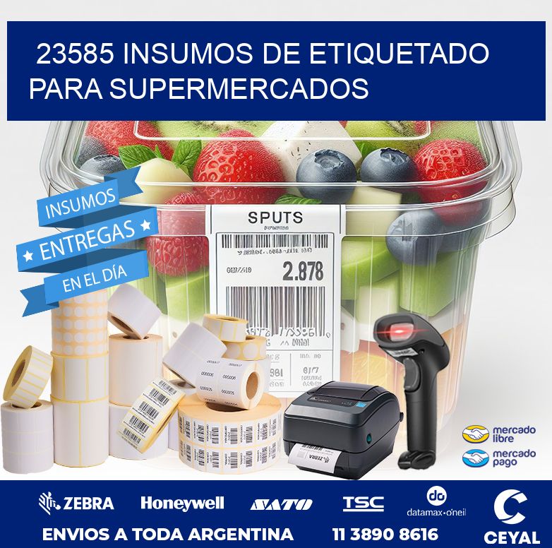 23585 INSUMOS DE ETIQUETADO PARA SUPERMERCADOS