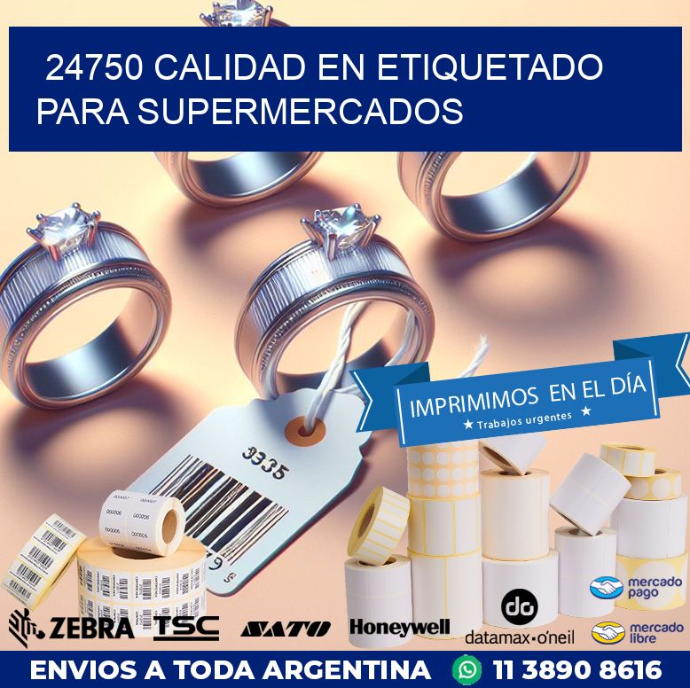 24750 CALIDAD EN ETIQUETADO PARA SUPERMERCADOS
