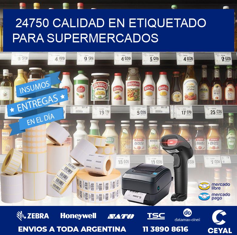 24750 CALIDAD EN ETIQUETADO PARA SUPERMERCADOS