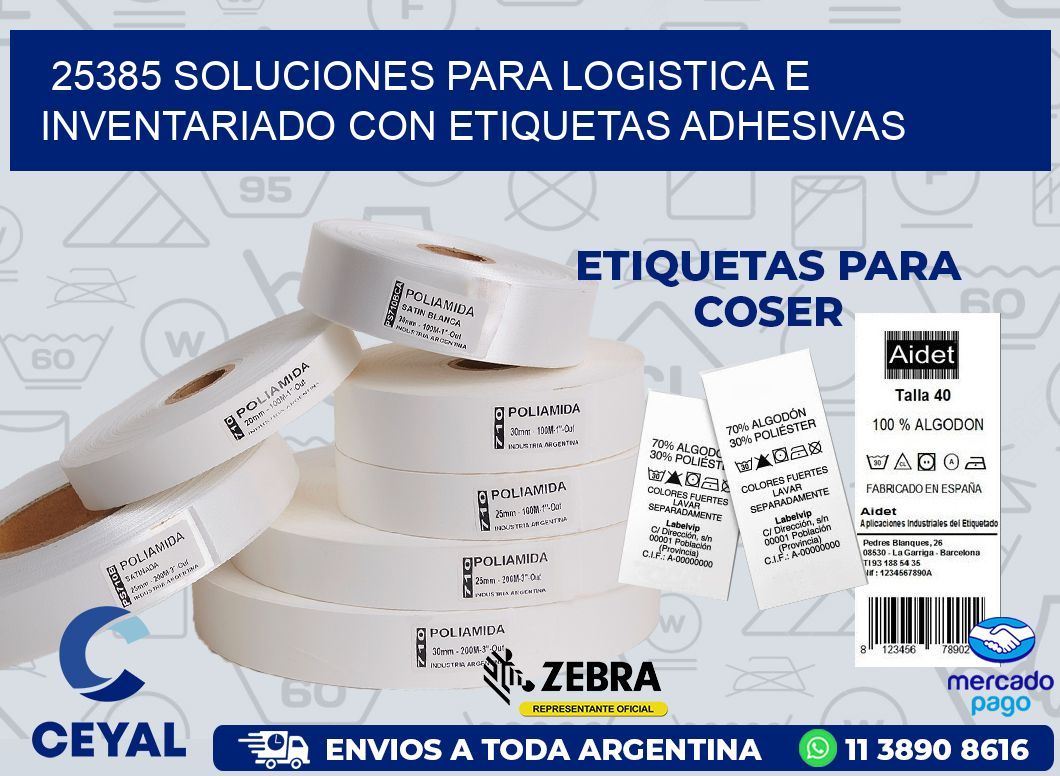 25385 SOLUCIONES PARA LOGISTICA E INVENTARIADO CON ETIQUETAS ADHESIVAS