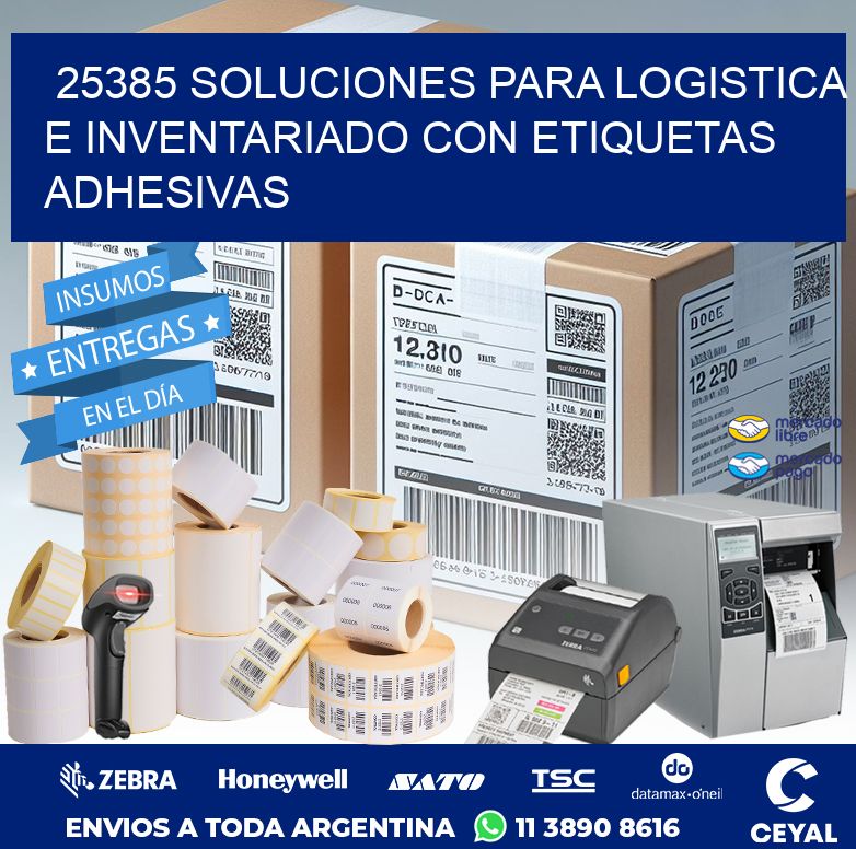 25385 SOLUCIONES PARA LOGISTICA E INVENTARIADO CON ETIQUETAS ADHESIVAS