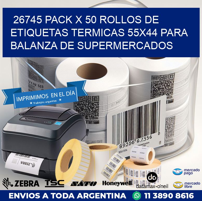 26745 PACK X 50 ROLLOS DE ETIQUETAS TERMICAS 55X44 PARA BALANZA DE SUPERMERCADOS