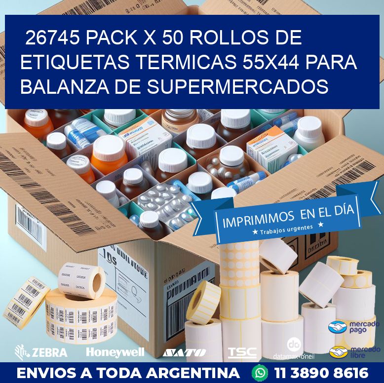 26745 PACK X 50 ROLLOS DE ETIQUETAS TERMICAS 55X44 PARA BALANZA DE SUPERMERCADOS