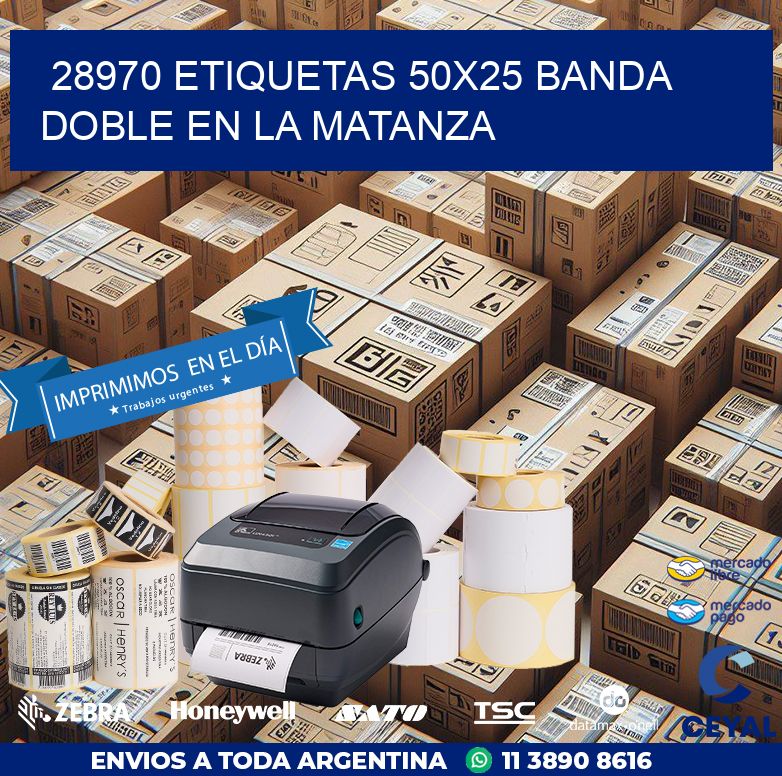 28970 ETIQUETAS 50X25 BANDA DOBLE EN LA MATANZA