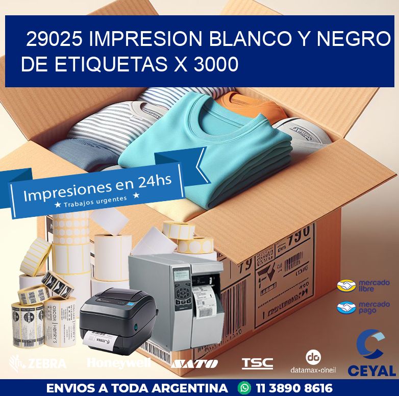 29025 IMPRESION BLANCO Y NEGRO DE ETIQUETAS X 3000