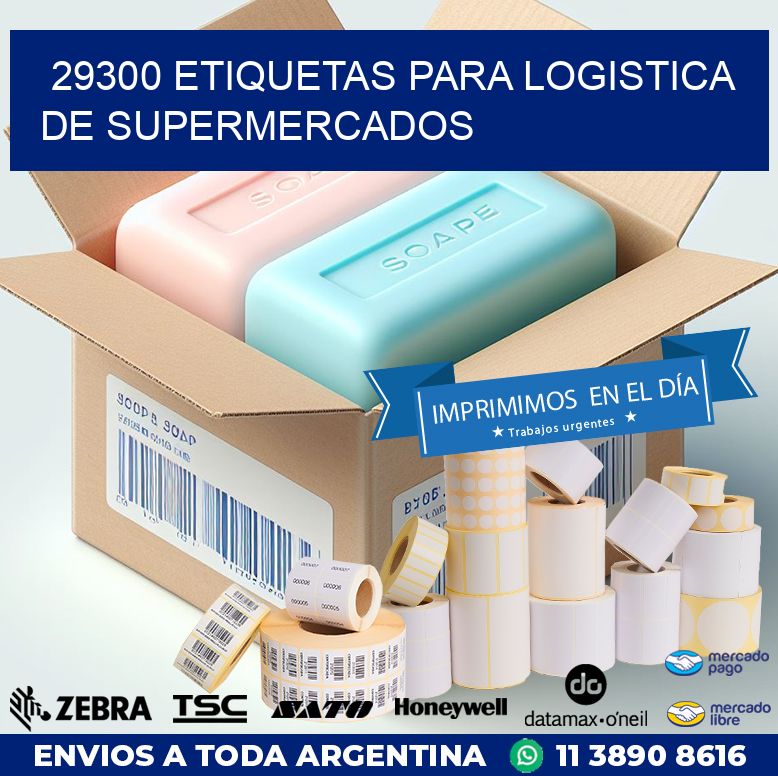 29300 ETIQUETAS PARA LOGISTICA DE SUPERMERCADOS