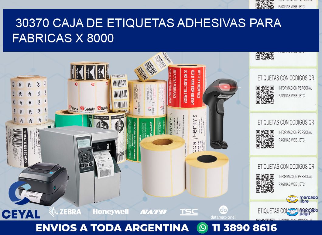 30370 CAJA DE ETIQUETAS ADHESIVAS PARA FABRICAS X 8000