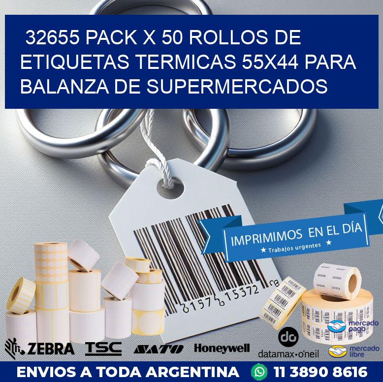 32655 PACK X 50 ROLLOS DE ETIQUETAS TERMICAS 55X44 PARA BALANZA DE SUPERMERCADOS