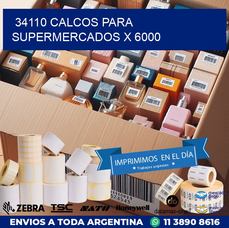 34110 CALCOS PARA SUPERMERCADOS X 6000
