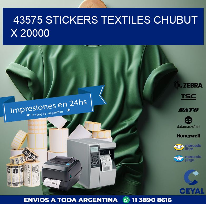 43575 STICKERS TEXTILES CHUBUT X 20000