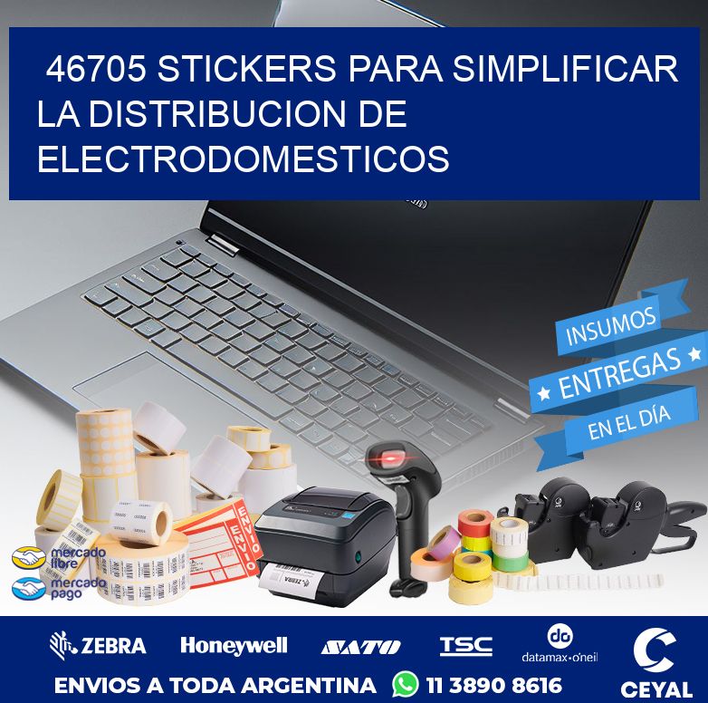 46705 STICKERS PARA SIMPLIFICAR LA DISTRIBUCION DE ELECTRODOMESTICOS