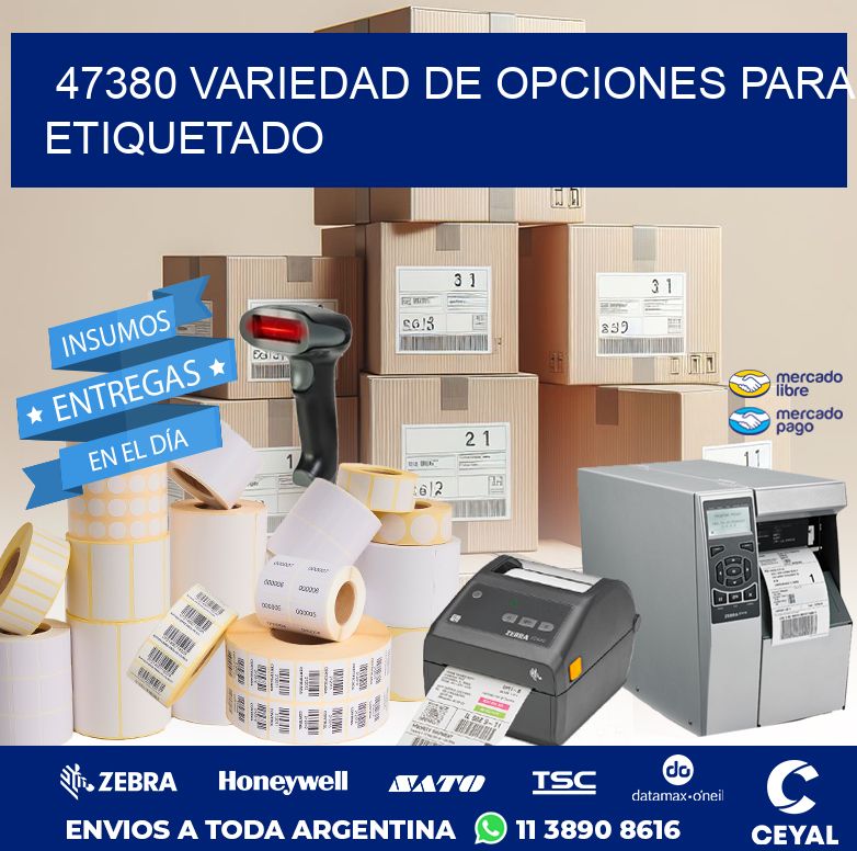 47380 VARIEDAD DE OPCIONES PARA ETIQUETADO
