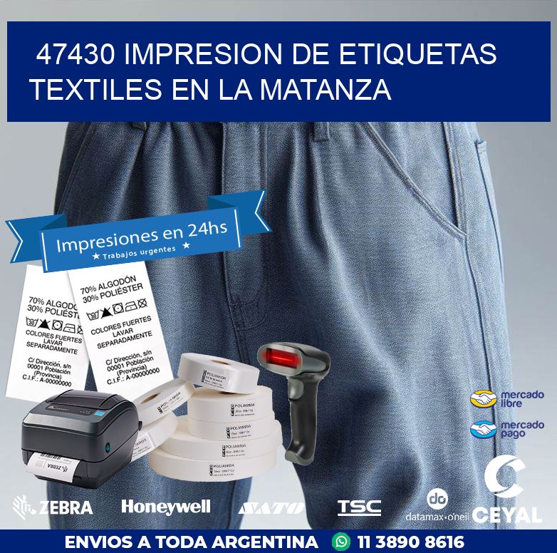 47430 IMPRESION DE ETIQUETAS TEXTILES EN LA MATANZA