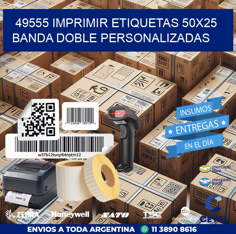 49555 IMPRIMIR ETIQUETAS 50X25 BANDA DOBLE PERSONALIZADAS