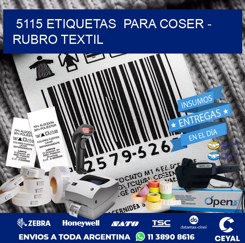 5115 ETIQUETAS  PARA COSER – RUBRO TEXTIL