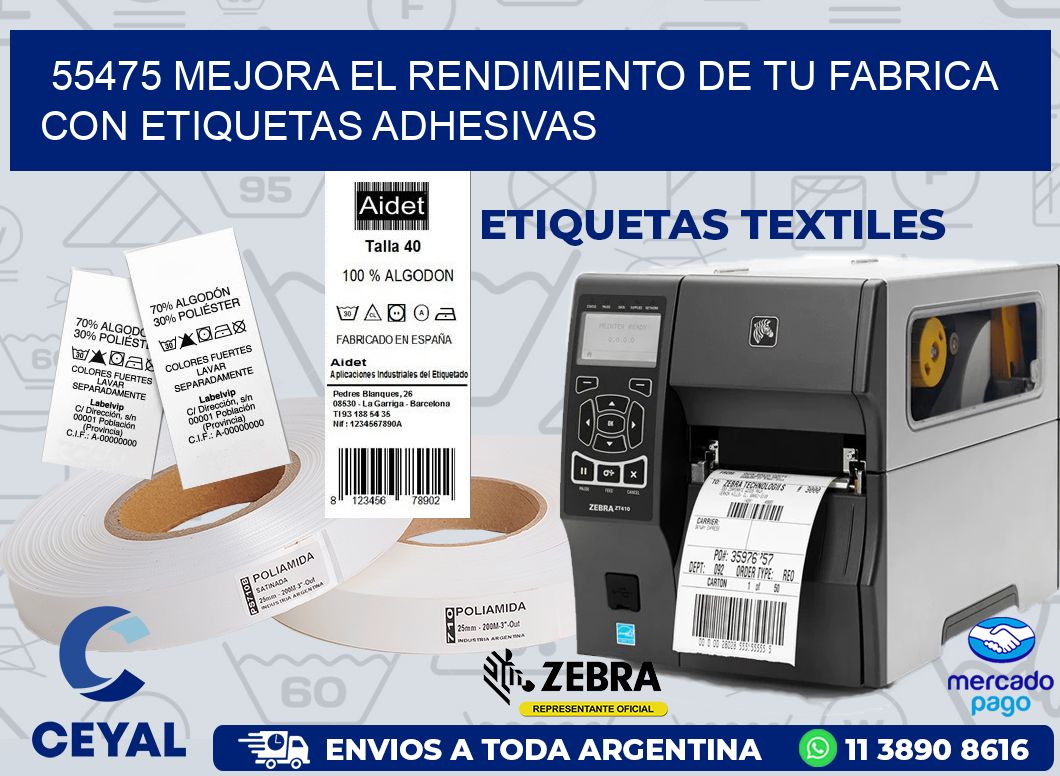 55475 MEJORA EL RENDIMIENTO DE TU FABRICA CON ETIQUETAS ADHESIVAS