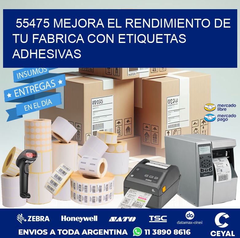 55475 MEJORA EL RENDIMIENTO DE TU FABRICA CON ETIQUETAS ADHESIVAS