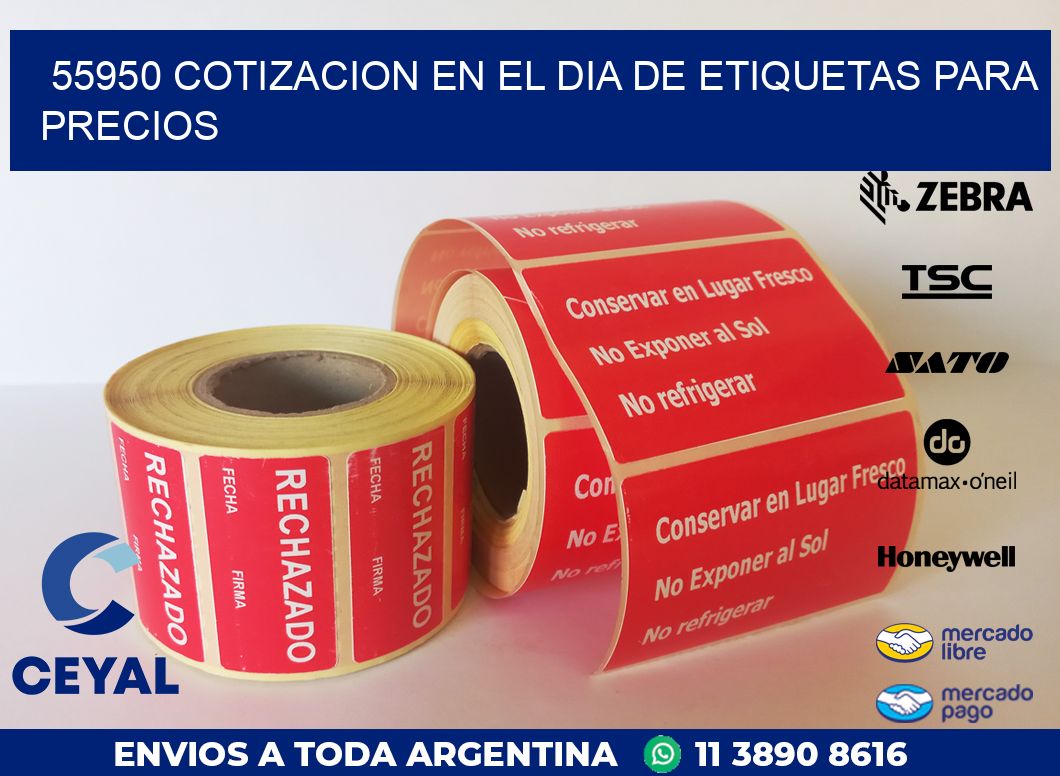 55950 COTIZACION EN EL DIA DE ETIQUETAS PARA PRECIOS