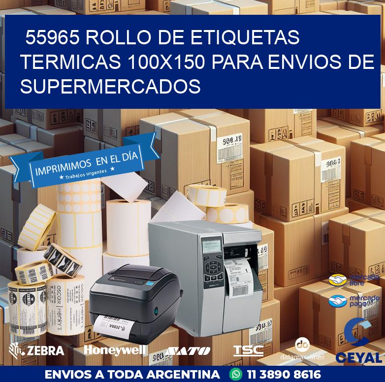 55965 ROLLO DE ETIQUETAS TERMICAS 100X150 PARA ENVIOS DE SUPERMERCADOS