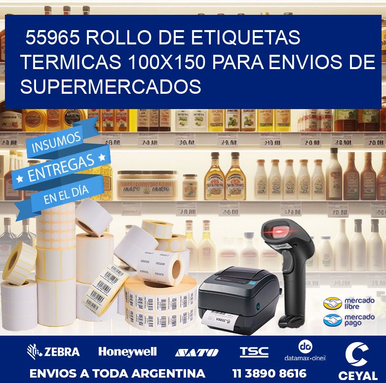 55965 ROLLO DE ETIQUETAS TERMICAS 100X150 PARA ENVIOS DE SUPERMERCADOS