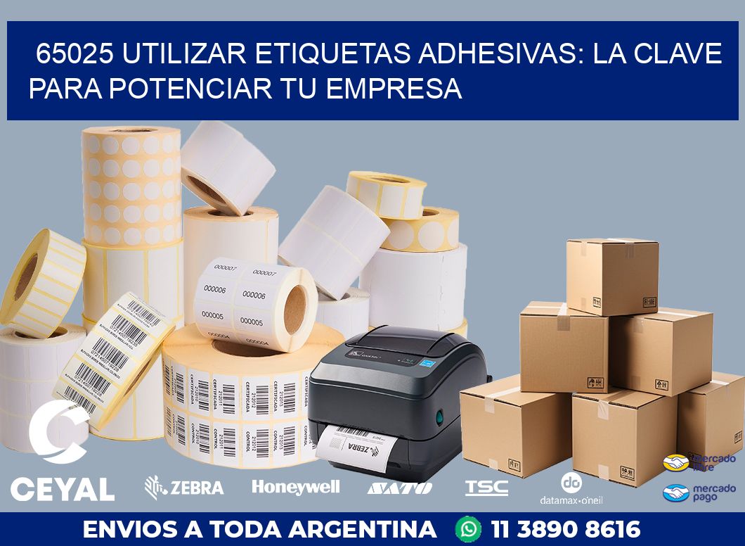 65025 UTILIZAR ETIQUETAS ADHESIVAS: LA CLAVE PARA POTENCIAR TU EMPRESA