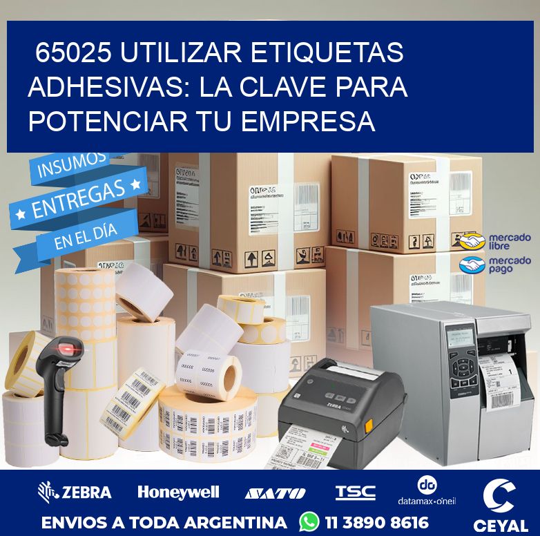 65025 UTILIZAR ETIQUETAS ADHESIVAS: LA CLAVE PARA POTENCIAR TU EMPRESA