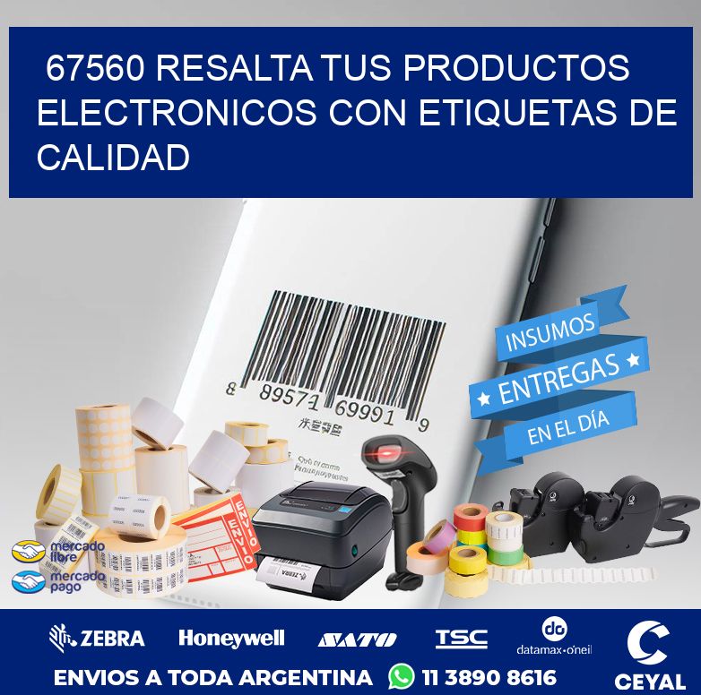 67560 RESALTA TUS PRODUCTOS ELECTRONICOS CON ETIQUETAS DE CALIDAD
