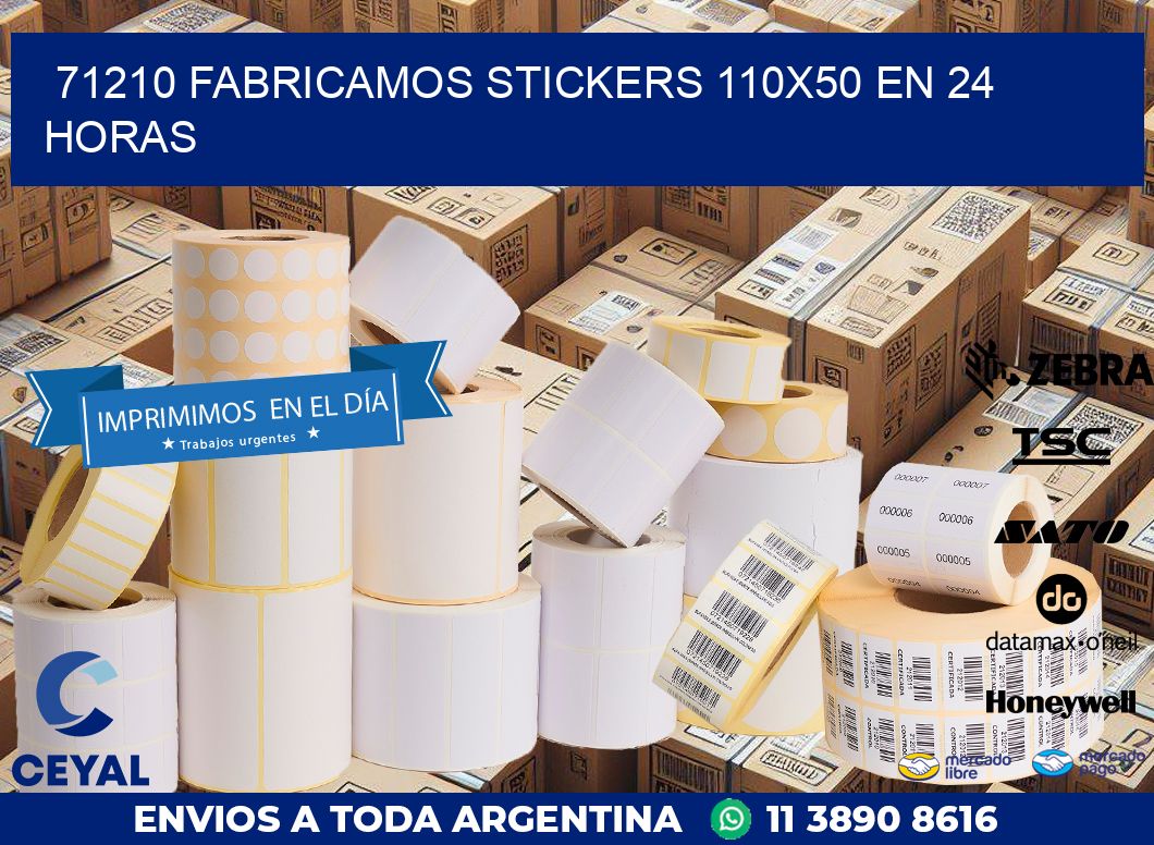 71210 FABRICAMOS STICKERS 110X50 EN 24 HORAS