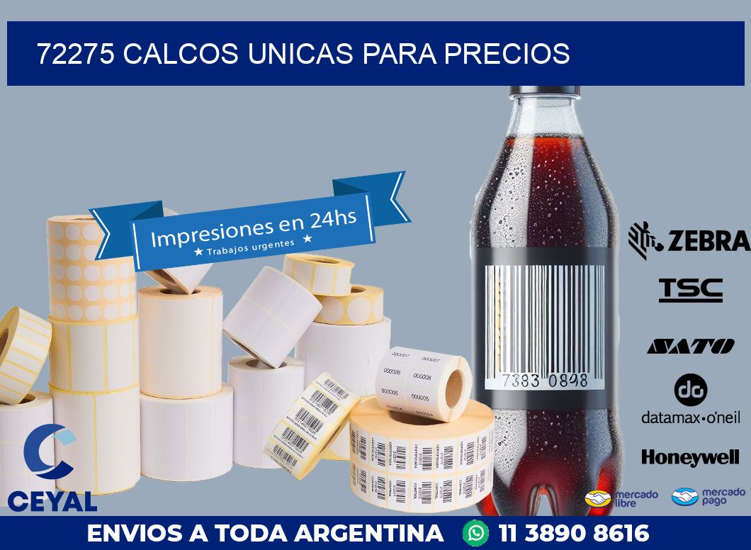 72275 CALCOS UNICAS PARA PRECIOS
