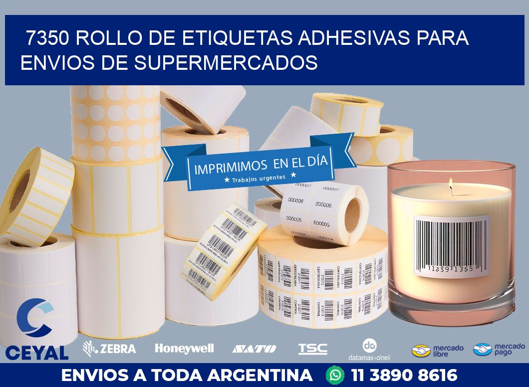 7350 ROLLO DE ETIQUETAS ADHESIVAS PARA ENVIOS DE SUPERMERCADOS