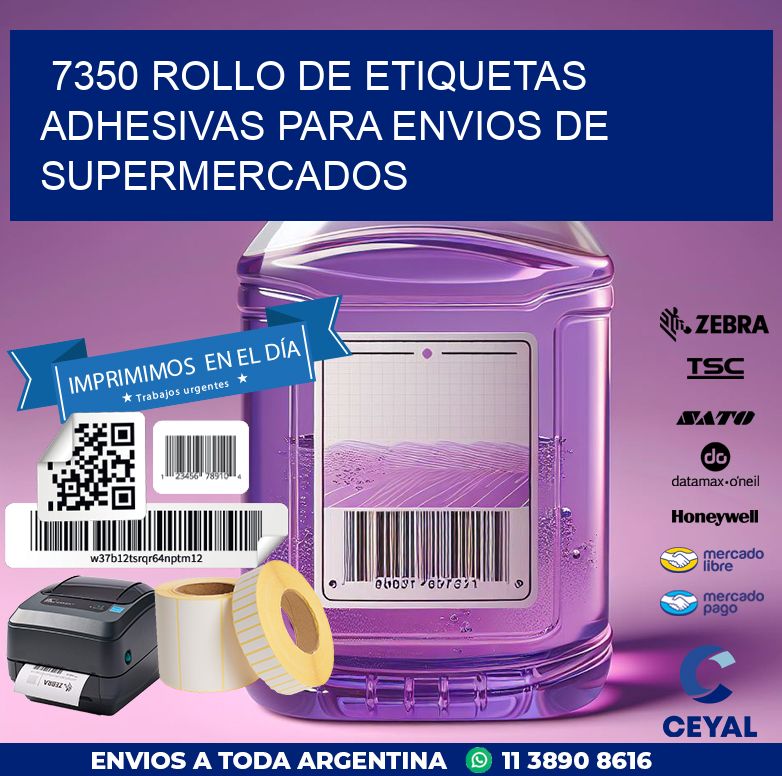 7350 ROLLO DE ETIQUETAS ADHESIVAS PARA ENVIOS DE SUPERMERCADOS