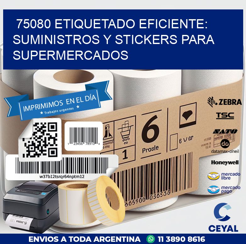 75080 ETIQUETADO EFICIENTE: SUMINISTROS Y STICKERS PARA SUPERMERCADOS