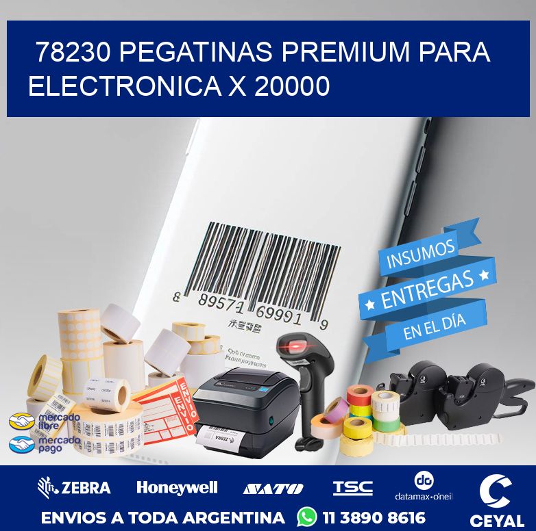 78230 PEGATINAS PREMIUM PARA ELECTRONICA X 20000