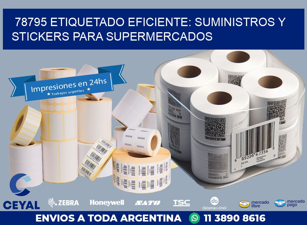 78795 ETIQUETADO EFICIENTE: SUMINISTROS Y STICKERS PARA SUPERMERCADOS