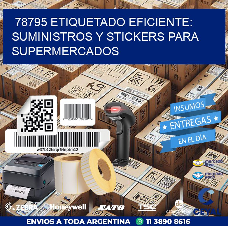 78795 ETIQUETADO EFICIENTE: SUMINISTROS Y STICKERS PARA SUPERMERCADOS