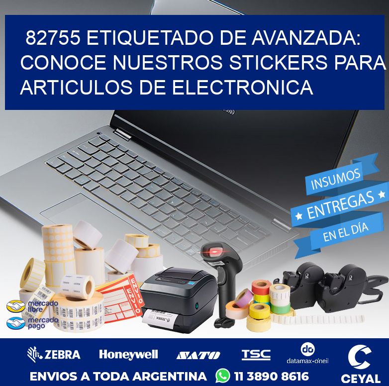 82755 ETIQUETADO DE AVANZADA: CONOCE NUESTROS STICKERS PARA ARTICULOS DE ELECTRONICA