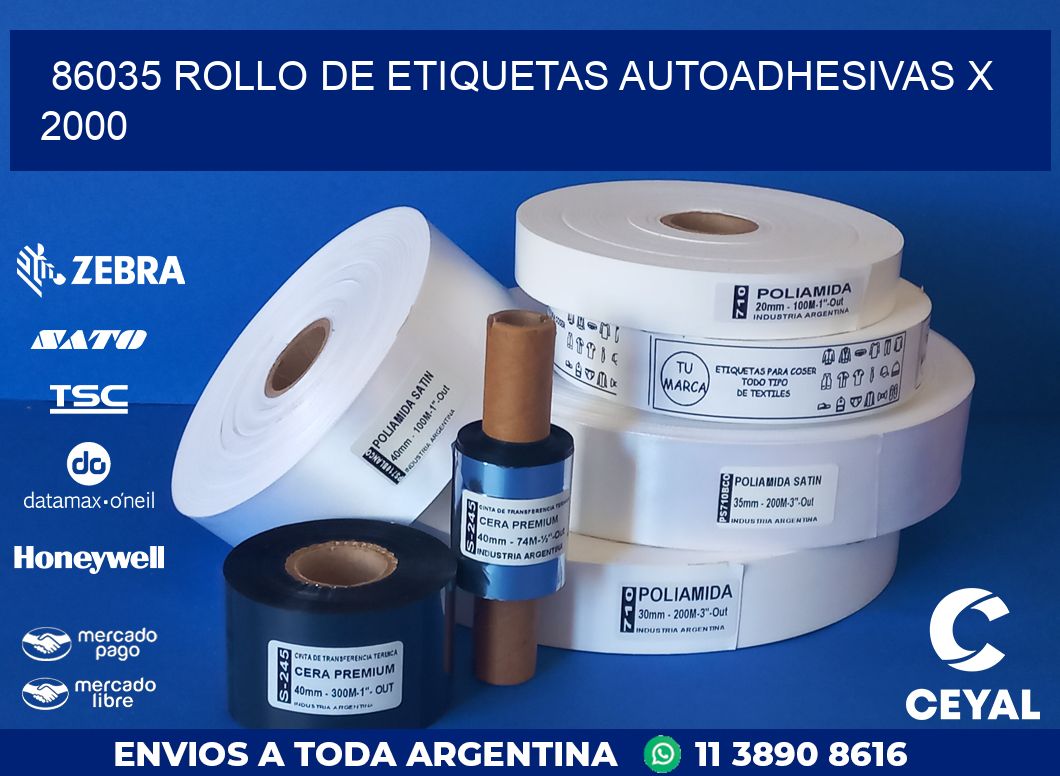 86035 ROLLO DE ETIQUETAS AUTOADHESIVAS X 2000