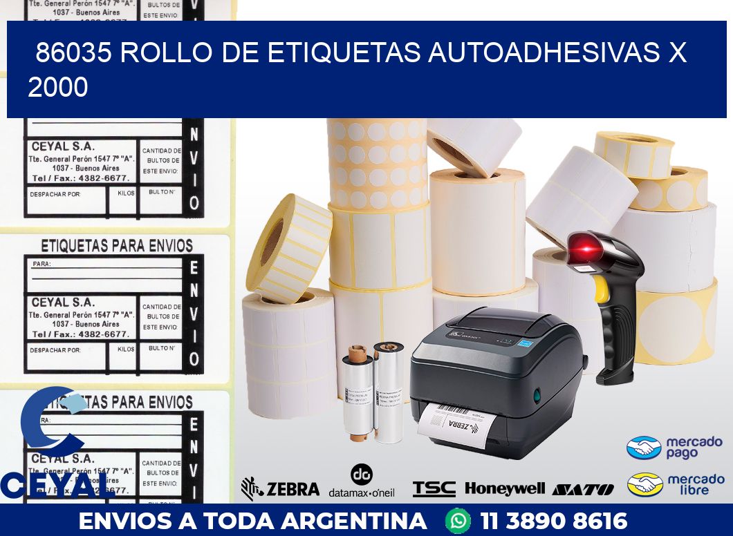 86035 ROLLO DE ETIQUETAS AUTOADHESIVAS X 2000