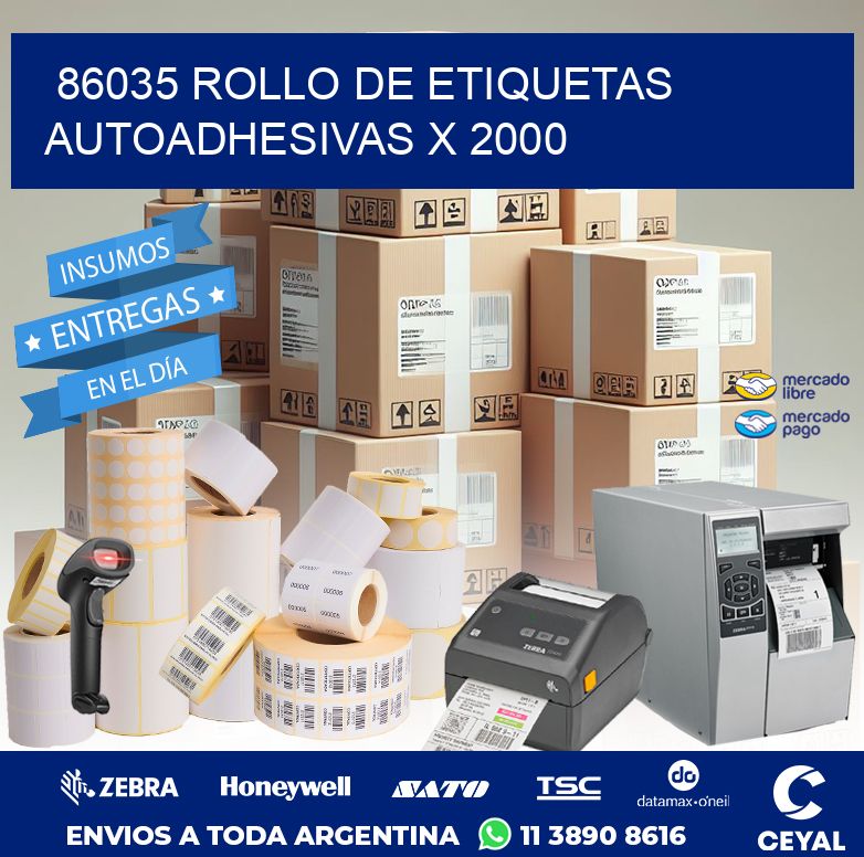 86035 ROLLO DE ETIQUETAS AUTOADHESIVAS X 2000