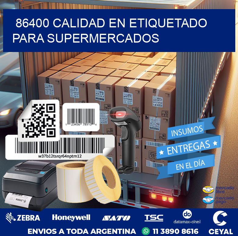 86400 CALIDAD EN ETIQUETADO PARA SUPERMERCADOS