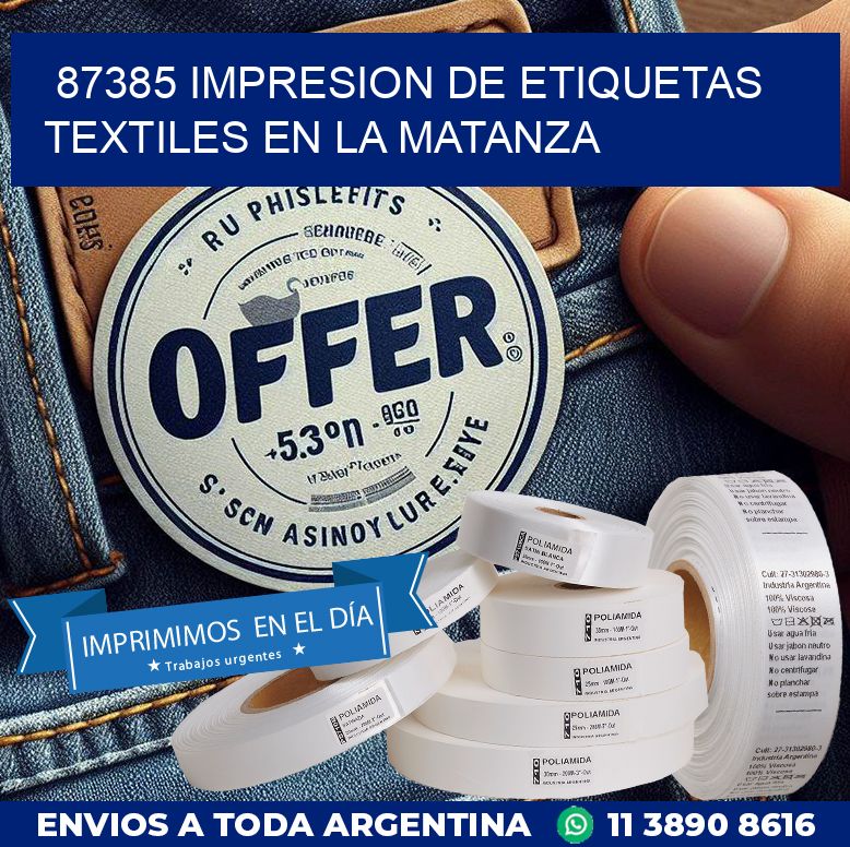 87385 IMPRESION DE ETIQUETAS TEXTILES EN LA MATANZA